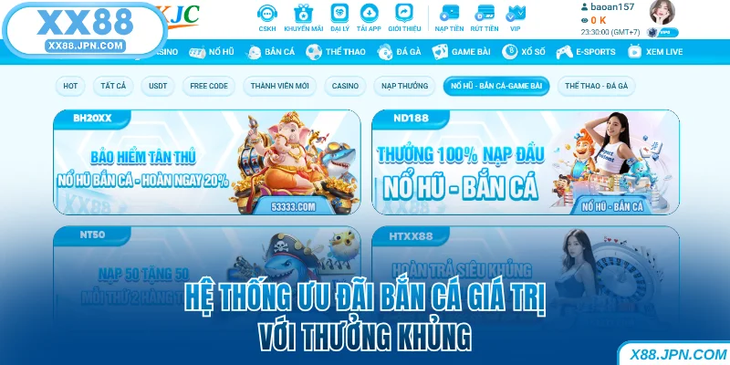 Bắn Cá XX88 - Chơi Hay Rinh Tiền Thật Trong Tích Tắc 10 Hệ thống ưu đãi bắn cá XX88 giá trị với thưởng khủng